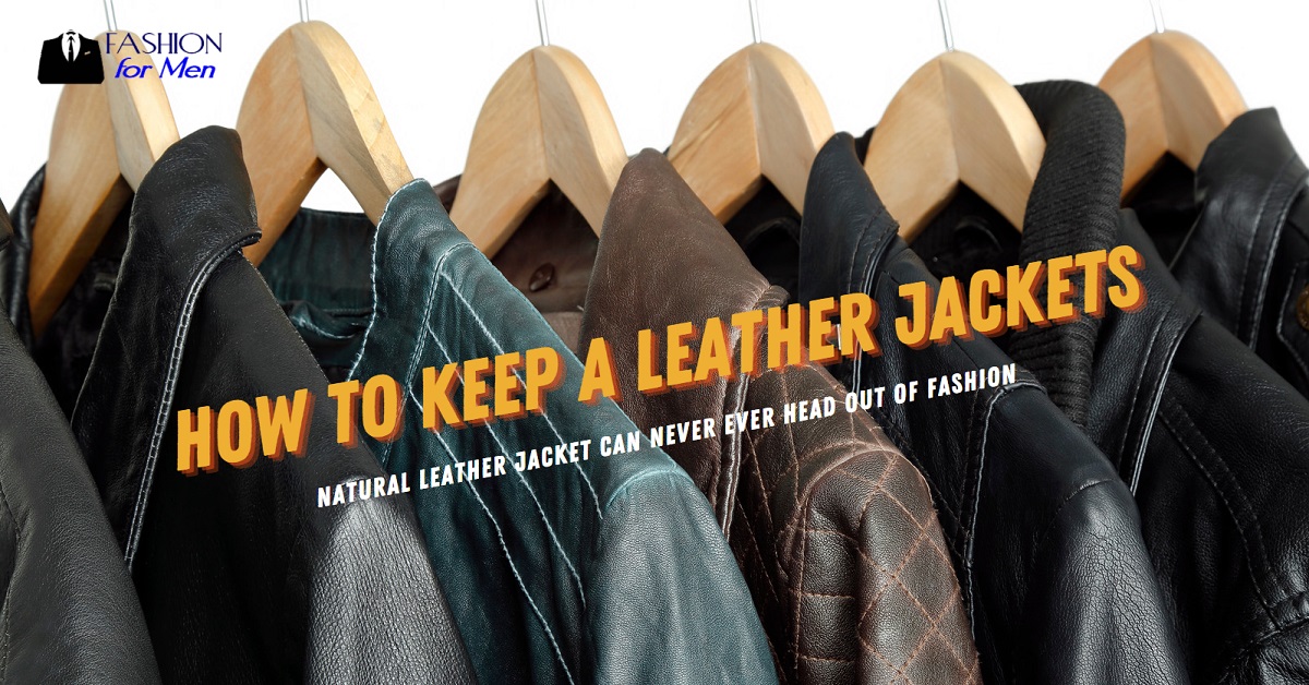 How to Keep a Leather Jackets
