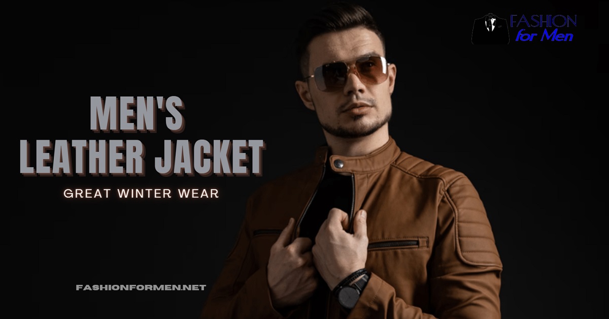 Men’s Leather Jacket – Great Winter Wear