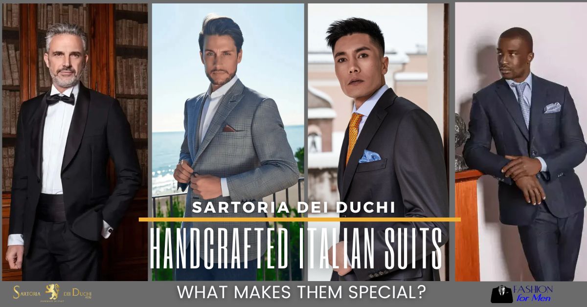 Sartoria Dei Duchi: Why Handcrafted Italian Suits Are a Must-Buy