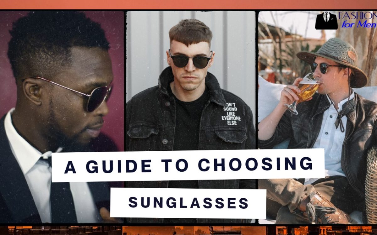 A Guide to Choosing Sunglasses