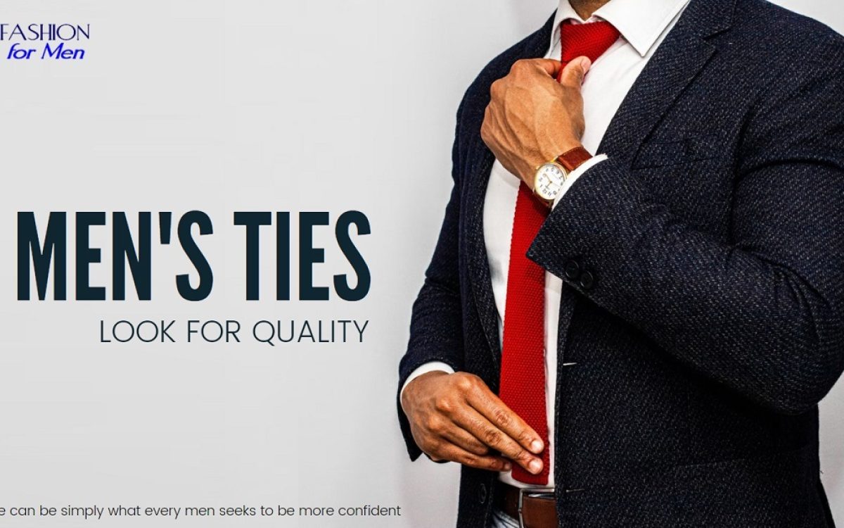 Men’s Ties: Look For Quality