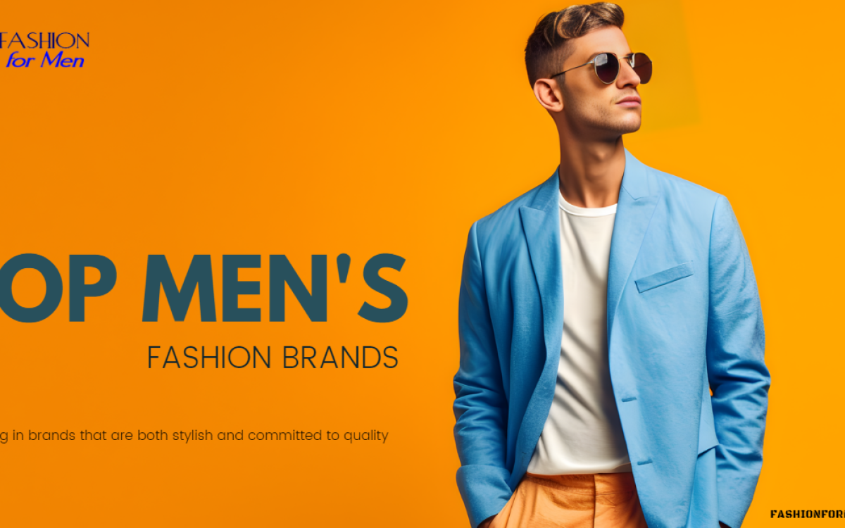 Top Men’s Fashion Brands